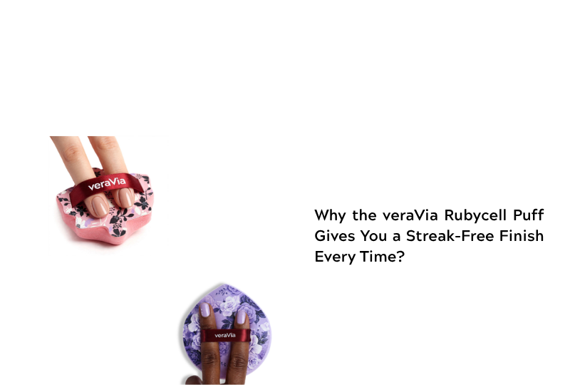 Why the veraVia Rubycell Puff Gives You a Streak-Free Finish Every Time